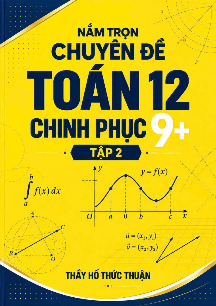 Nắm Trọn Chuyên Đề Toán 12 Tập 2